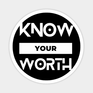 know your worth typography design Magnet